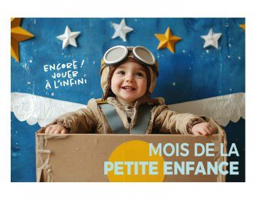 RETOUR SUR LE MOIS DE LA PETITE ENFANCE